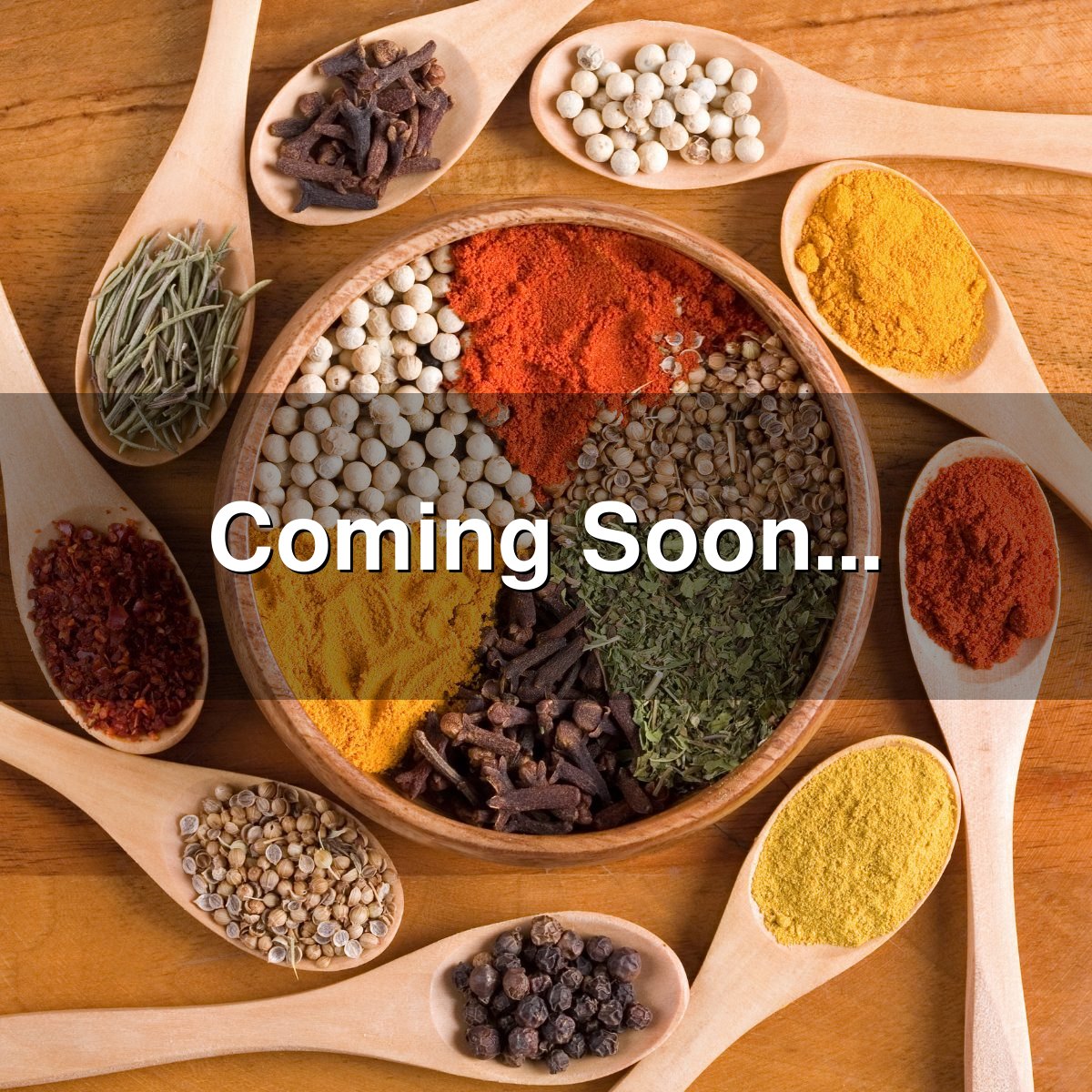 Whole Spices — coming soon